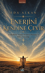 Enerjini Kendine Çevir - İzan Yayıncılık