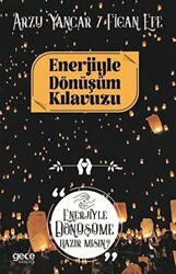 Enerjiyle Dönüşüm Kılavuzu - Gece Kitaplığı