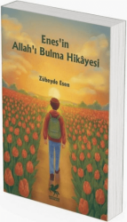Enes`in Allah`ı Bulma Hikayesi - Mitosera Yayınları