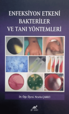 Enfeksiyon Etkeni Bakteriler ve Tanı Yöntemleri - 1