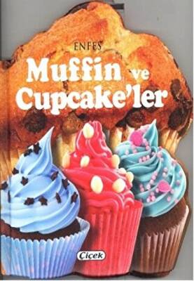 Enfes Muffin ve Cupcake`ler