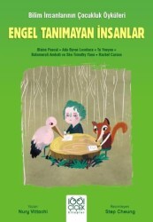 Engel Tanımayan İnsanlar - Genç Bilim İnsanları - 1001 Çiçek Kitaplar