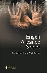 Engelli Ailesinde Şiddet - Yeni İnsan Yayınevi