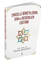 Engelli Bireylerin Din ve Değerler Eğitimi - C Planı Yayınları