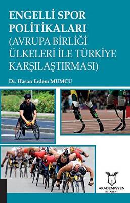 Engelli Spor Politikaları Avrupa Birliği Ülkeleri İle Türkiye Karşılaştırması - 1