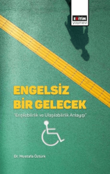 Engelsiz Bir Gelecek - Eğitim Yayınevi - Bilimsel Eserler