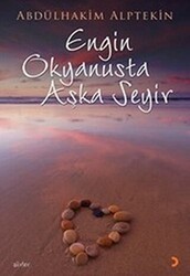Engin Okyanusta Aşka Seyir - Cinius Yayınları