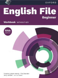 English File Beginner Workbook without Key Fifth Edition - Oxford University Press