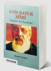 Enis Batur Şiiri - Tematik Bir İnceleme - Efe Akademi Yayınları