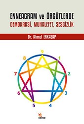 Enneagram ve Örgütlerde Demokrasi, Muhalefet, Sessizlik - Kriter Yayınları