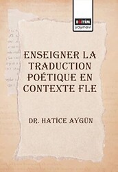 Enseigner La Traduction Poetique En Contexte Fle - Eğitim Yayınevi - Bilimsel Eserler
