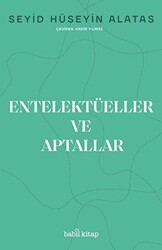 Entelektüeller ve Aptallar - 1