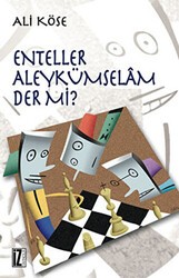 Enteller Aleykümselam Der mi? - İz Yayıncılık