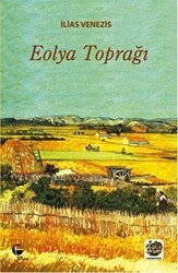 Eolya Toprağı - Belge Yayınları