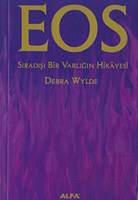 Eos Sıradışı Bir Varlığın Hikayesi - 1