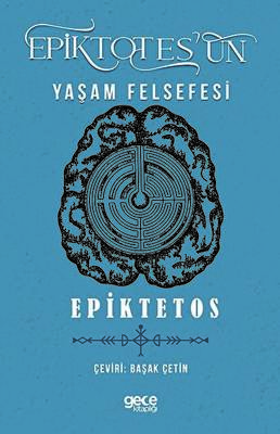 Epiktetos`un Yaşam Felsefesi - 1