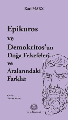 Epikuros ve Demokritos’un Doğa Felsefeleri ve Aralarındaki Farklar - 1