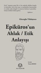Epikuros’un Ahlak - Etik Anlayışı - Arya Yayıncılık