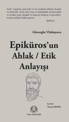Epikuros’un Ahlak - Etik Anlayışı - 1