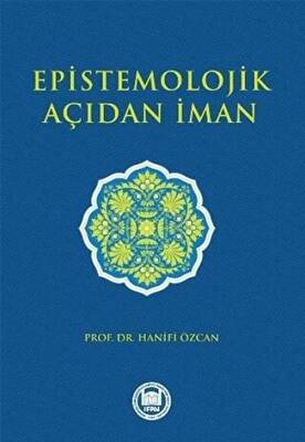 Epistemolojik Açıdan İman - 1