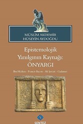 Epistemolojik Yanılgının Kaynağı: Önyargı - Sentez Yayınları
