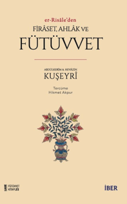 Er-Risale`den Firaset, Ahlak ve Fütüvvet - 1