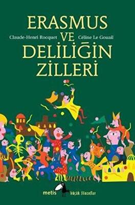Erasmus ve Deliliğin Zilleri - 1
