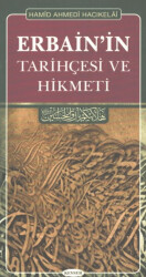 Erbain’in Tarihçesi ve Hikmeti - Kevser Yayınları