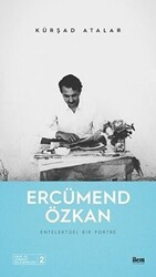 Ercümend Özkan - Entelektüel Bir Portre - İlem Yayınları