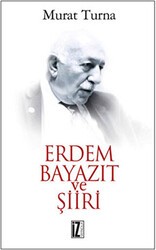 Erdem Bayazıt ve Şiiri - İz Yayıncılık