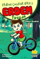 Erdemli Çocuklar Serisi 2: Erdem Tatilde - Pamiray Yayınları
