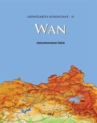 Erdnigariya Kurdistane - 2: Wan - İsmail Beşikçi Vakfı