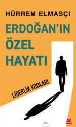 Erdoğan’ın Özel Hayatı - Kırmızı Kedi Yayınevi
