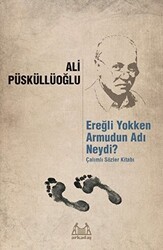 Ereğli Yokken Armudun Adı Neydi? - Arkadaş Yayınları