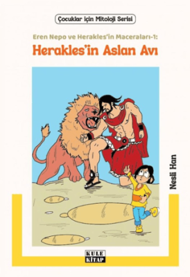 Eren Nepo ve Herakles’in Maceraları 1 - Herakles’in Aslan Avı - 1