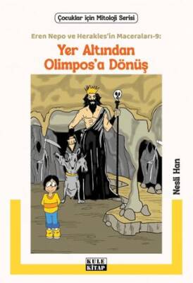 Eren Nepo ve Herakles’in Maceraları 9: Yer Altından Olimpos’a Dönüş - 1