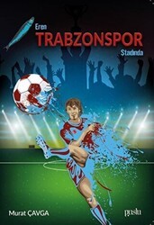 Eren Trabzonspor Stadında - Puslu Yayıncılık