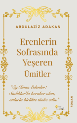 Erenlerin Sofrasında Yeşeren Ümitler - Fikir İzleri Yayınevi