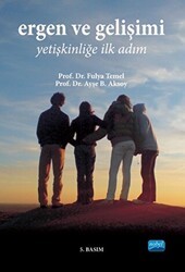 Ergen ve Gelişimi - Nobel Akademik Yayıncılık