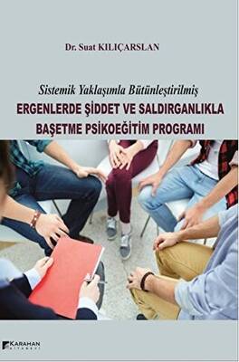 Ergenlerde Şiddet ve Saldırganlıkla Başetme Psikoeğitim Programı - 1