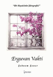 Erguvan Vakti - İkinci Adam Yayınları