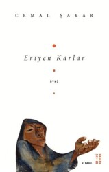 Eriyen Karlar - Ketebe Yayınları