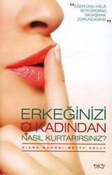 Erkeğinizi O Kadından Nasıl Kurtarırsınız? - DKY