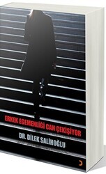 Erkek Egemenliği Can Çekişiyor - Cinius Yayınları