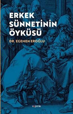 Erkek Sünnetinin Öyküsü - 1