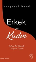 Erkek ve Kadın – Değişen Bir Dünyada Cinsiyetler Üzerine - Minotor Kitap