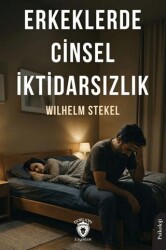 Erkeklerde Cinsel İktidarsızlık - Dorlion Yayınları