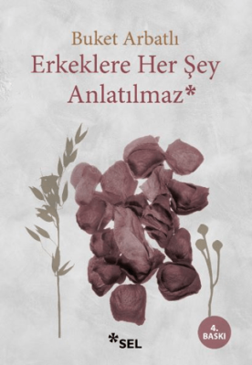 Erkeklere Her Şey Anlatılmaz - 1