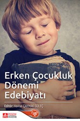 Erken Çocukluk Dönemi Edebiyatı - Pegem Akademi Yayıncılık