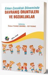 Erken Çocukluk Döneminde Davranış Örüntüleri Ve Bozukluklar - Eğiten Kitap